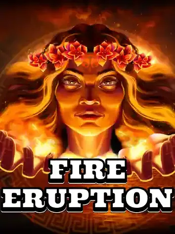 Fire Eruption - PORTBET88