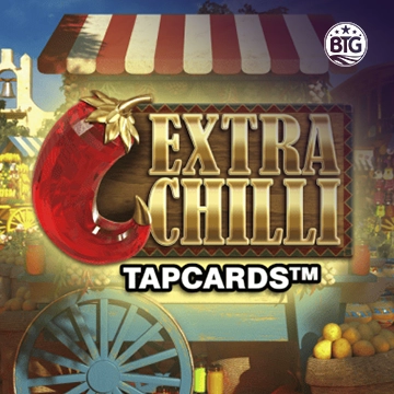 Bigtime : Extra Chilli Tapcards - PORTBET88