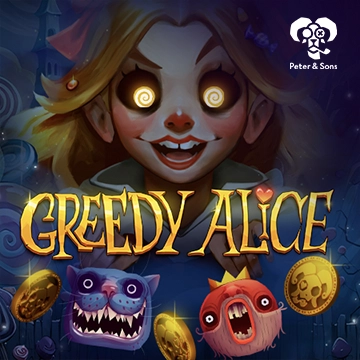 PeterSons : Greedy Alice - PORTBET88